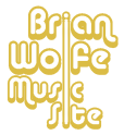 Brian Wolfe Music Site